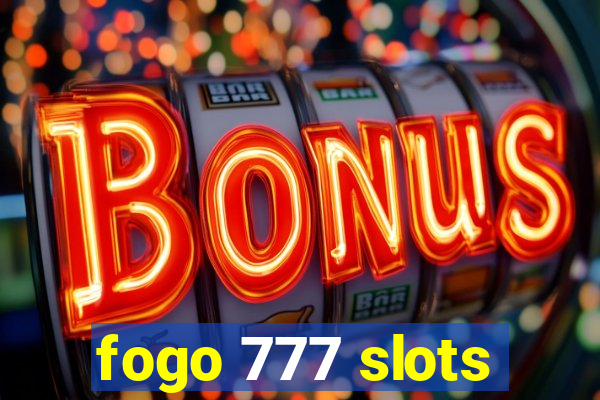 fogo 777 slots