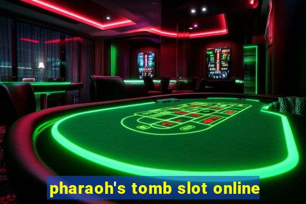 pharaoh's tomb slot online