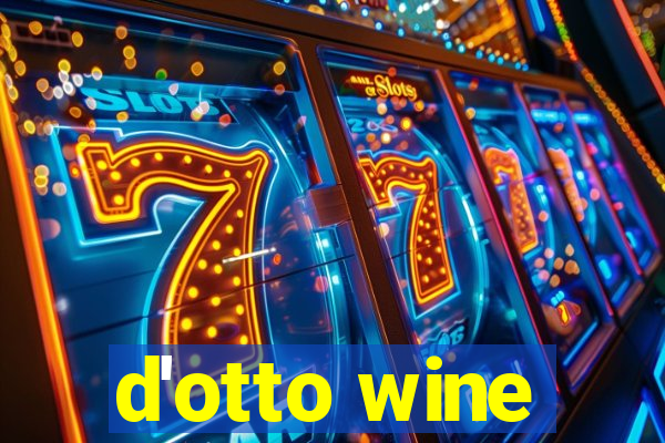 d'otto wine