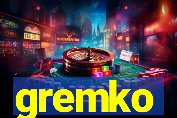 gremko