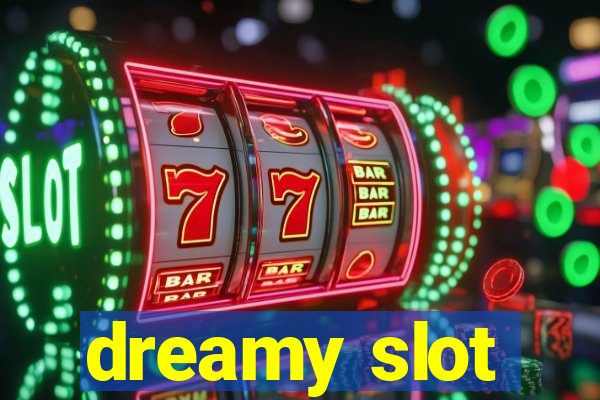 dreamy slot