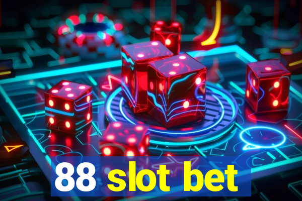 88 slot bet