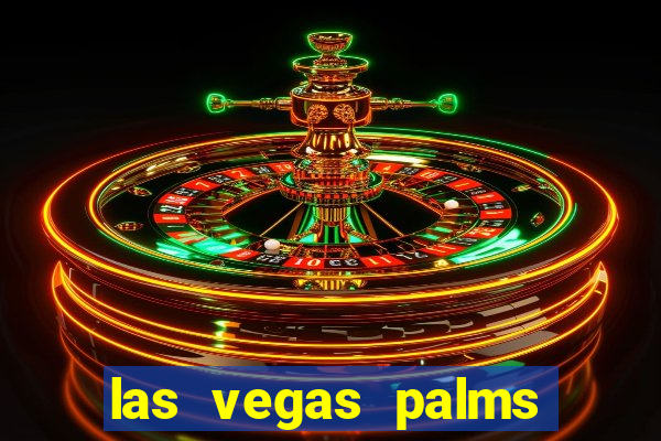 las vegas palms hotel and casino