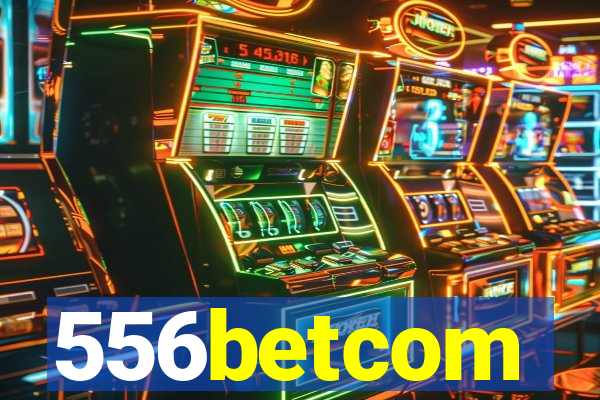 556betcom