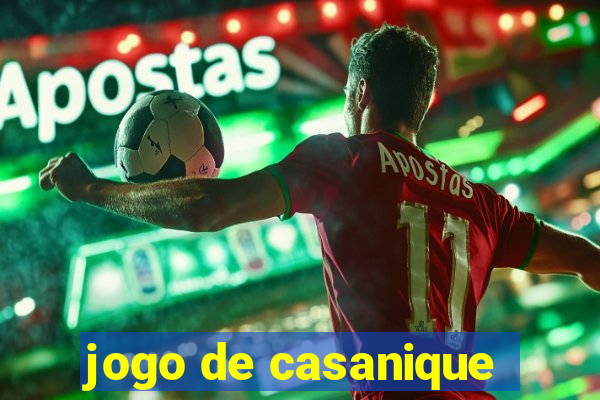 jogo de casanique