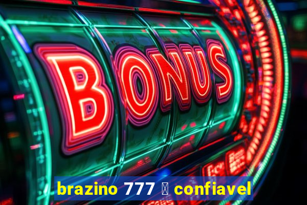 brazino 777 茅 confiavel