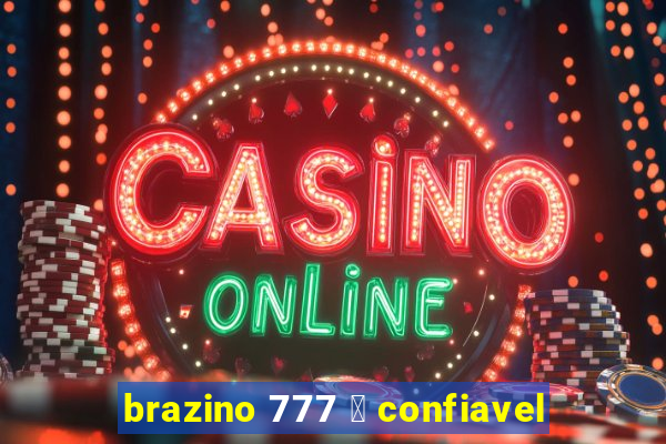 brazino 777 茅 confiavel