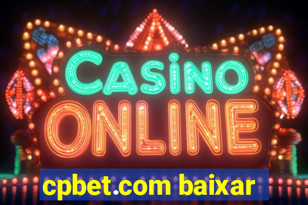 cpbet.com baixar