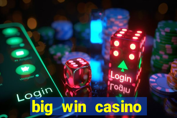 big win casino online sabong