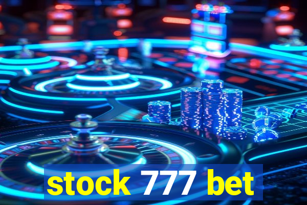 stock 777 bet