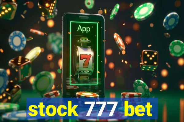 stock 777 bet