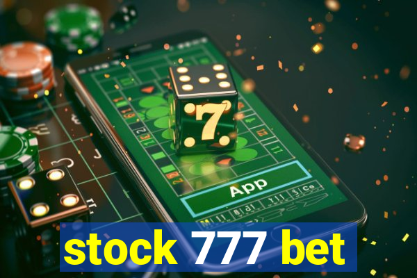 stock 777 bet