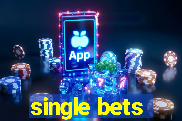 single bets