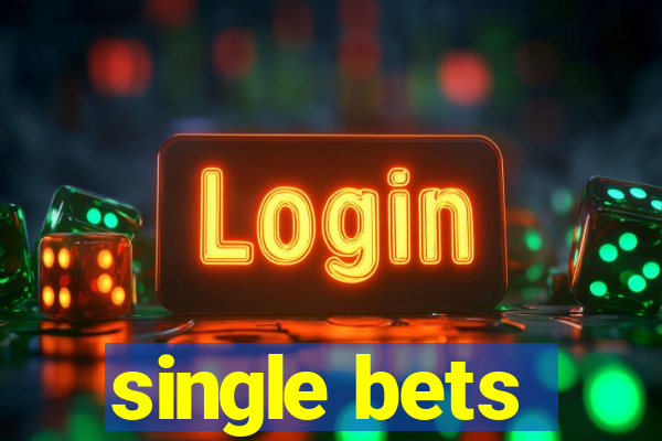 single bets