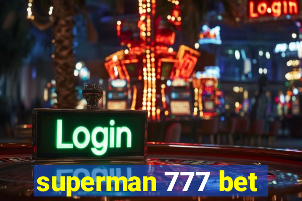 superman 777 bet