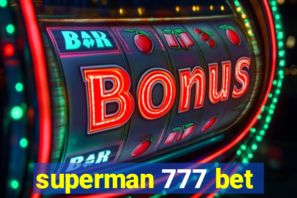 superman 777 bet