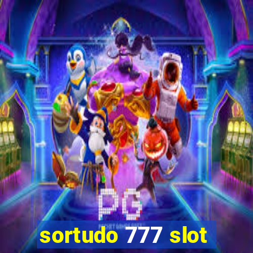 sortudo 777 slot