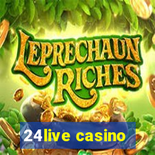 24live casino