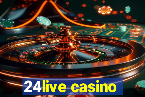 24live casino