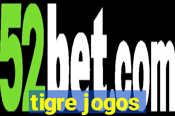 tigre jogos