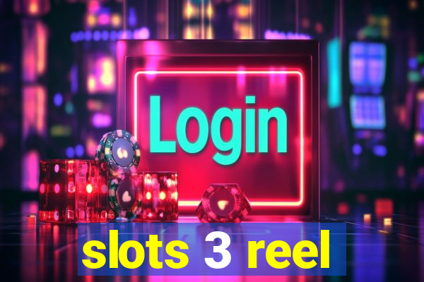 slots 3 reel