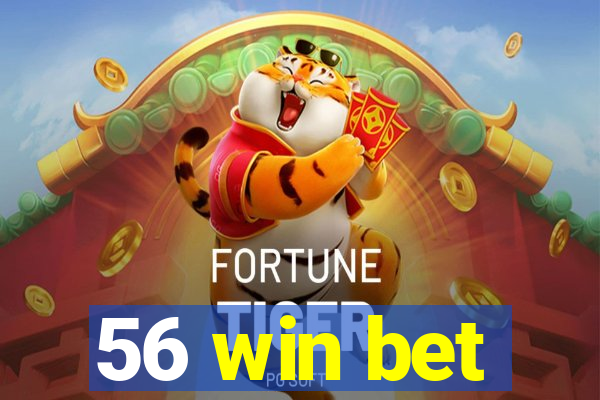 56 win bet