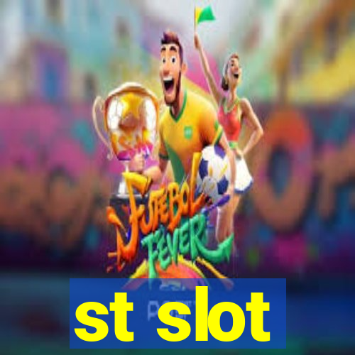 st slot