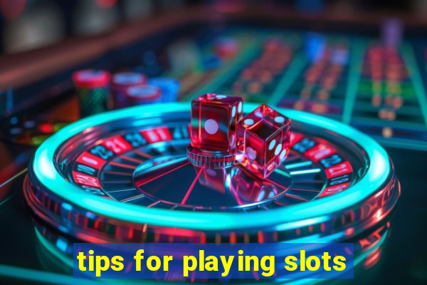 tips for playing slots