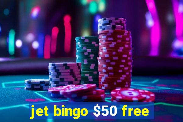 jet bingo $50 free