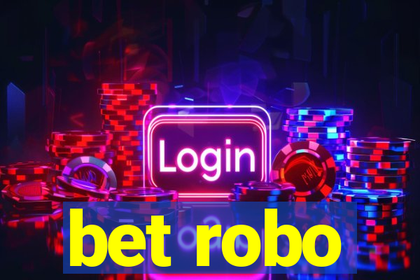 bet robo