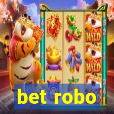 bet robo