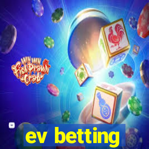 ev betting