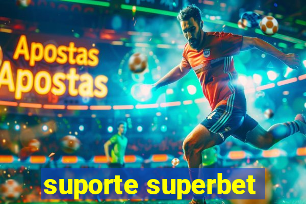 suporte superbet