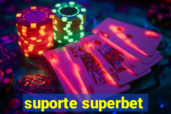 suporte superbet