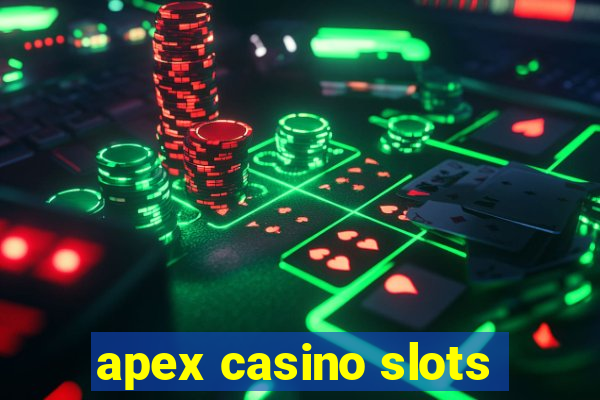 apex casino slots