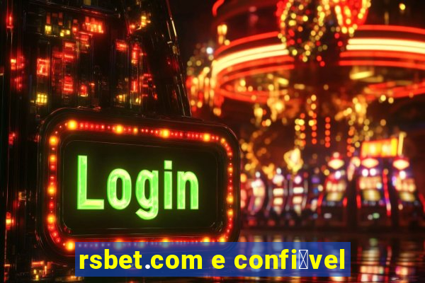 rsbet.com e confi谩vel