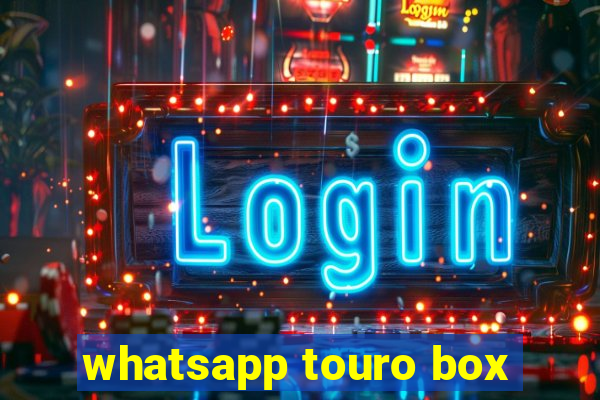 whatsapp touro box