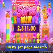 lucky jet paga mesmo