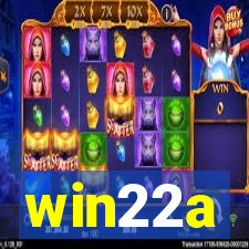 win22a