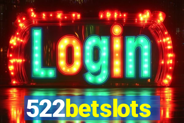 522betslots