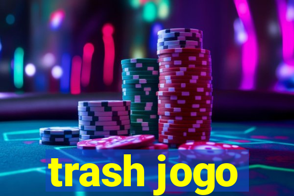 trash jogo