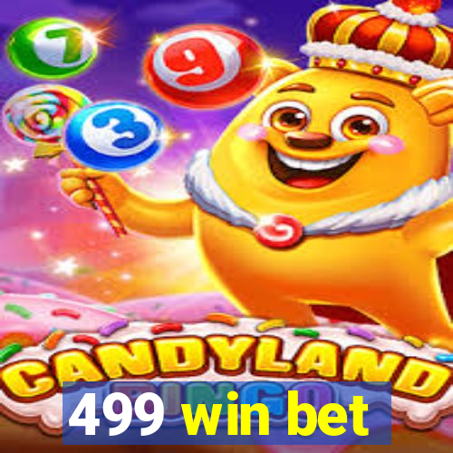 499 win bet