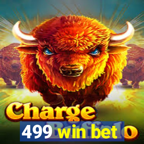 499 win bet