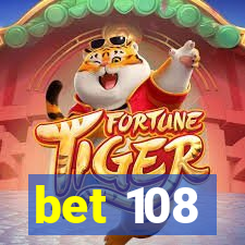 bet 108