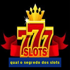 qual o segredo dos slots