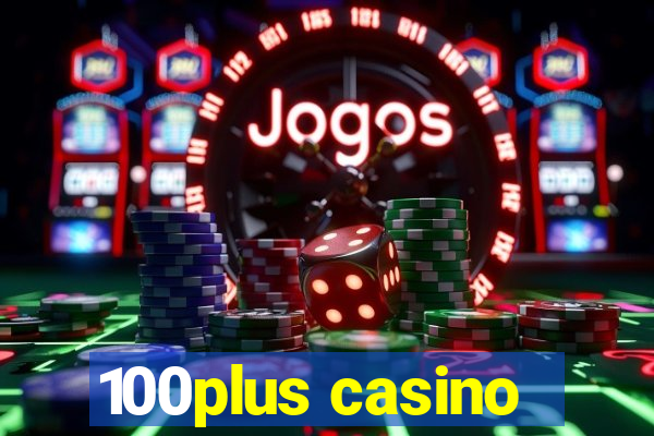 100plus casino