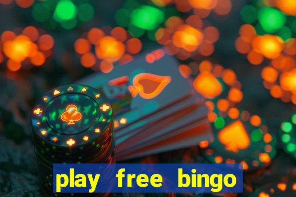 play free bingo games online for fun