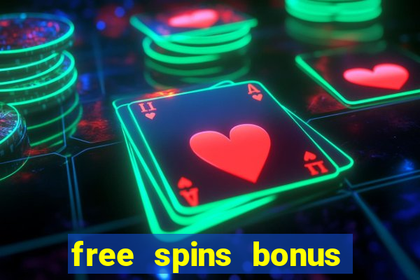 free spins bonus no deposit casino