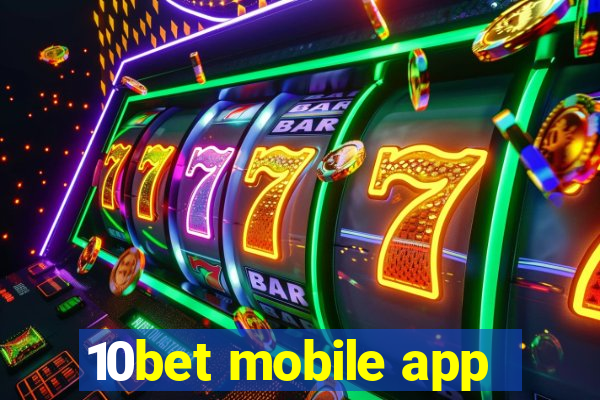 10bet mobile app