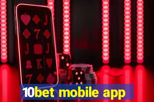 10bet mobile app